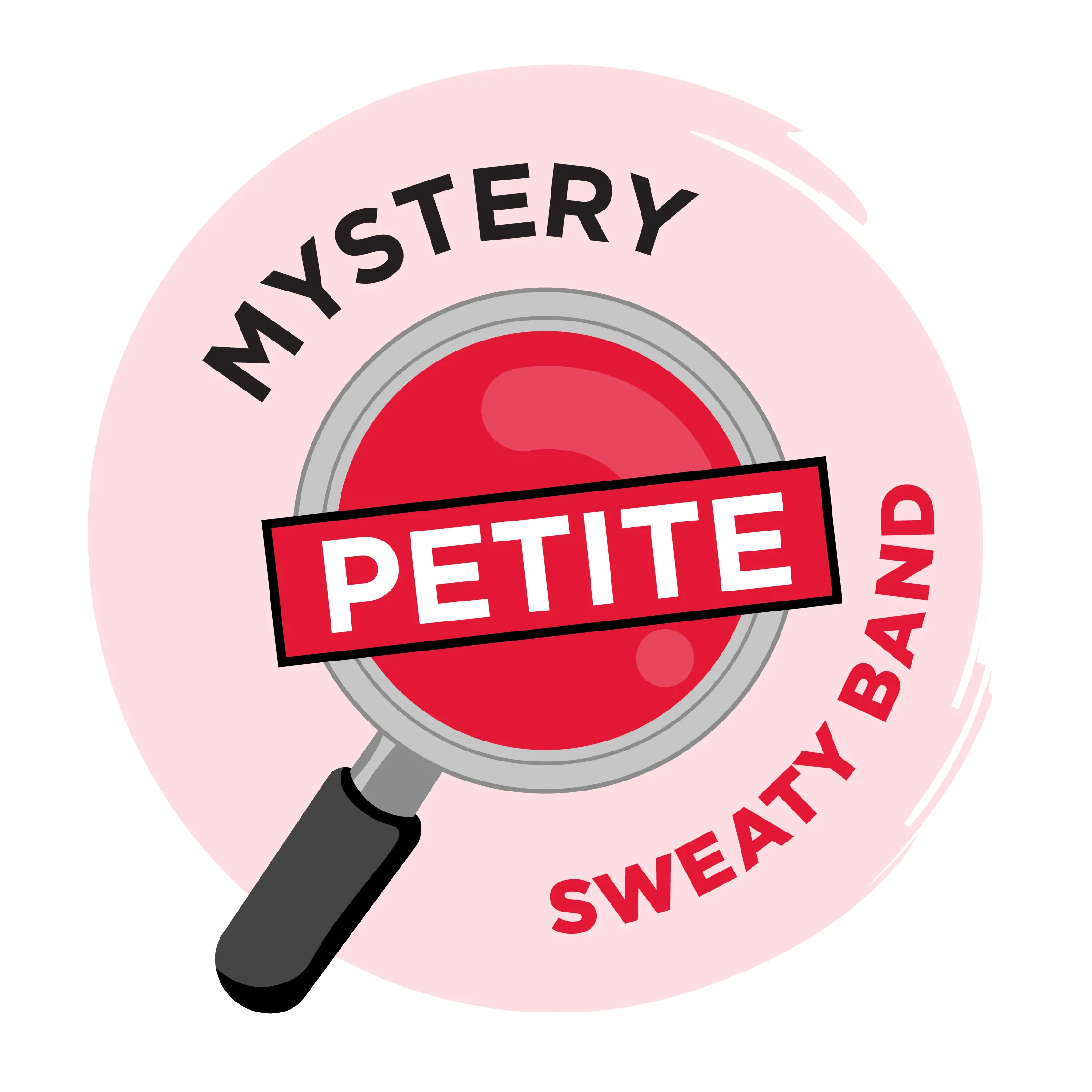Sweaty Bands | Petite | Mystery